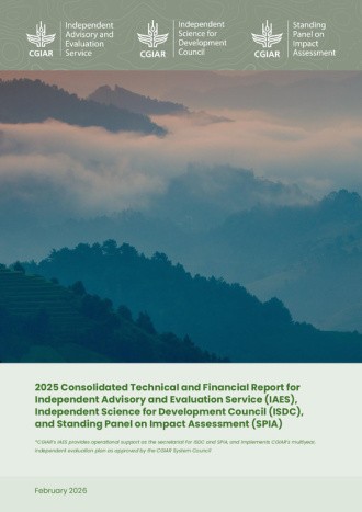 2025 Consolidated Technical and Financial Report for Independent Advisory and Evaluation Service (IAES), Independent Science for Development Council (ISDC), and Standing Panel on Impact Assessment (SPIA)